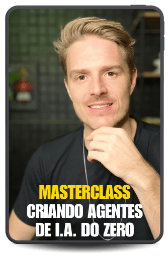 Masterclass Criando Agentes de IA do Zero